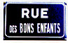 Rue  des bons enfants. Во Франции в одном из городов есть такая улица — Улица хорошего ребенка
